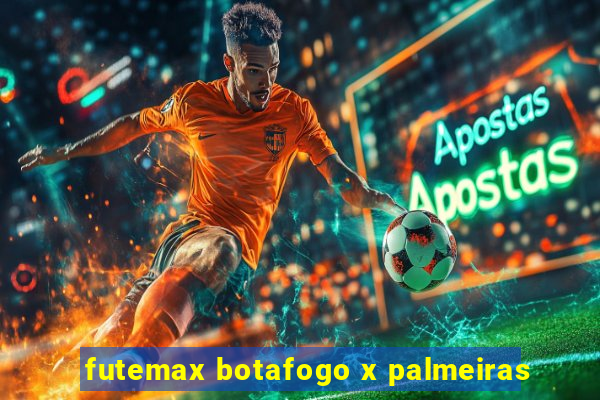 futemax botafogo x palmeiras